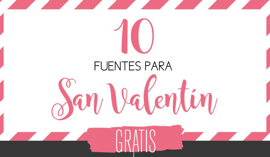 Fuentes tipográficas para San Valentín